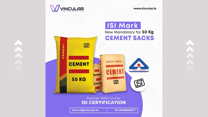 ISI Mark is now Mandatory for 50 Kg Cement Sacks 